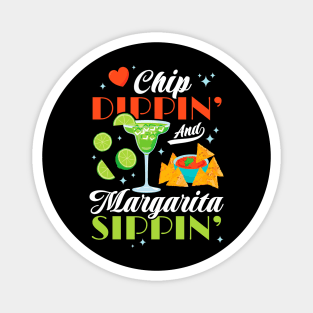 Chip Dippin' And Margarita Sippin' Funny Cinco de Mayo Men Magnet